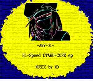MO  - Hi-Speed Otaku-Core.ep