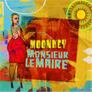 Moonkey  - Monsieur Le Maire