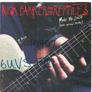 Nick Barker And The Reptiles - Make Me Smile (Come Up And See Me)
