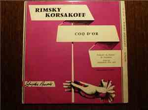 Nikolai Rimsky-Korsakov - Le Coq D'Or
