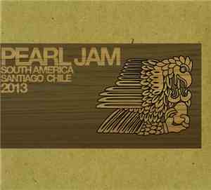 Pearl Jam - Santiago, Chile, April 6th 2013