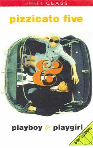 Pizzicato Five - Playboy & Playgirl