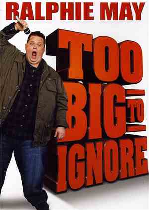 Ralphie May - Too Big To Ignore