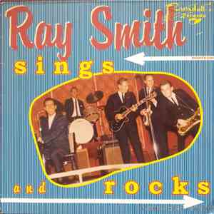 Ray Smith - Sings And Rocks