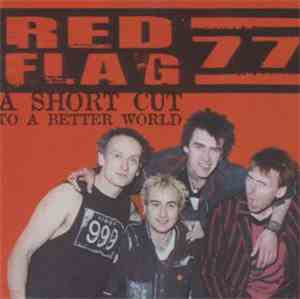 Red Flag 77 - A Short Cut To A Better World