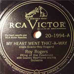 Roy Rogers  - My Heart Went That-A-Way / No Children Allowed