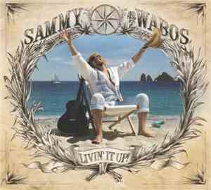 Sammy Hagar And The Wabos - Livin' It Up