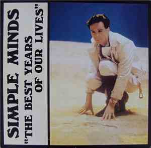 Simple Minds - The Best Years Of Our Lives