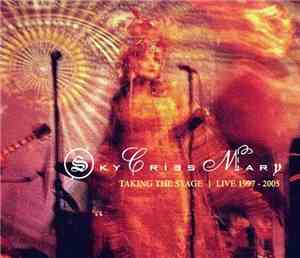 Sky Cries Mary - Talking The Stage / Live 1997-2005