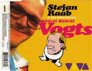 Stefan Raab & Die Bekloppten - Böörti Böörti Vogts
