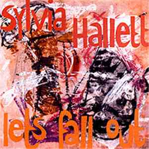 Sylvia Hallett - Let's Fall Out