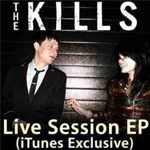 The Kills - Live Session EP (iTunes Exclusive)