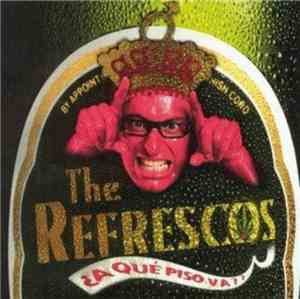 The Refrescos - ¿A Qué Piso Va?