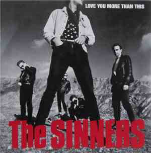 The Sinners  - Love You More Than This