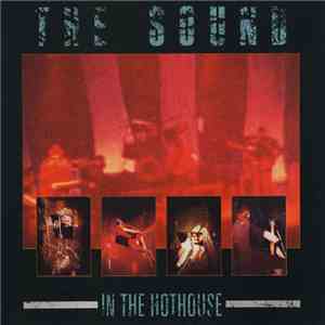The Sound  - In The Hothouse