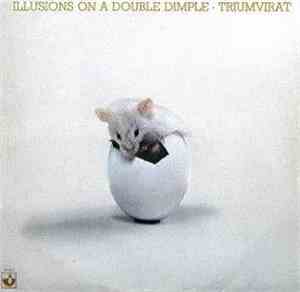 Triumvirat - Illusions On A Double Dimple