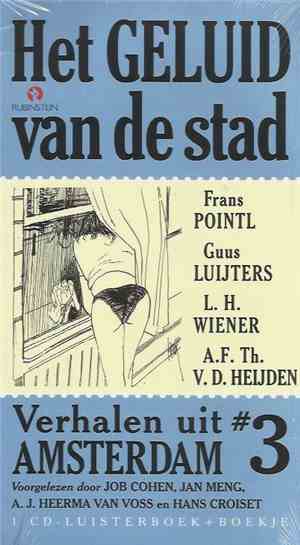 Various - Het Geluid Van De Stad. Verhalen Uit Amsterdam #3