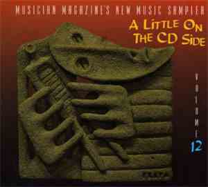 Various - Musician Magazine's A Little On The CD Side Volume 12