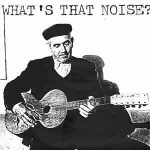 Various - What's That Noise? Another Xpressway Compilation