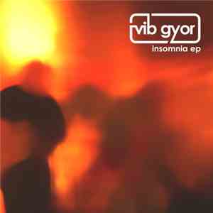 Vib Gyor - Insomnia