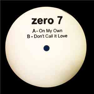 Zero 7 - On My Own
