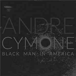 André Cymone - Black Man In America