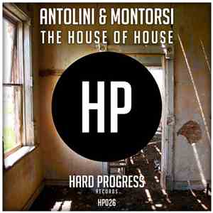 Antolini & Montorsi - The House Of House