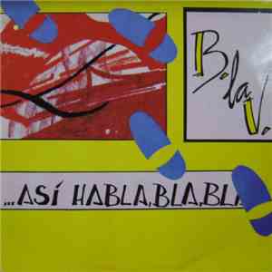 B. La V. - Así Habla Bla-Bla