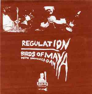 Birds Of Maya With Harmonica Dan - Regulation