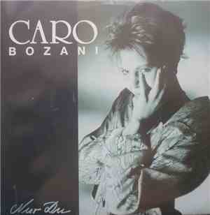 Caro Bozani - Nur Du