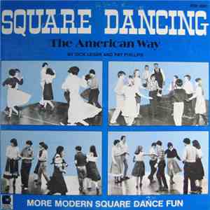 Dick Leger And Pat Phillips - Square Dancing The American Way