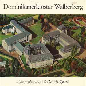 Die Choralschola Des Dominikanerklosters Walberberg - Dominikanerkloster Walberberg (Christophorus-Andenkenschallplatte)