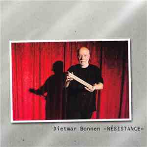 Dietmar Bonnen - Résistance