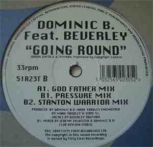 Dominic B Feat Beverley - Going Round