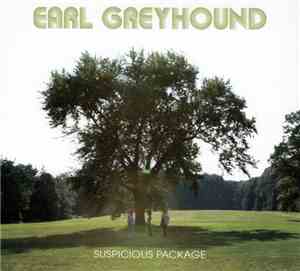 Earl Greyhound - Suspicious Package