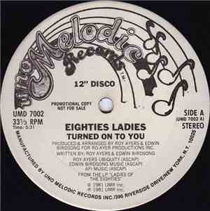 Eighties Ladies - Turned On To You