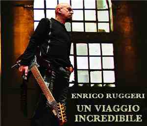 Enrico Ruggeri - Un Viaggio Incredibile