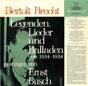 Ernst Busch - Bertolt Brecht - Legenden, Lieder Und Balladen Von 1914-1934  ...
