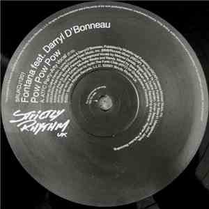 Fontana Feat. Darryl D'Bonneau - Pow Pow Pow