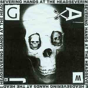 Gawj - Severing Hands At The Head