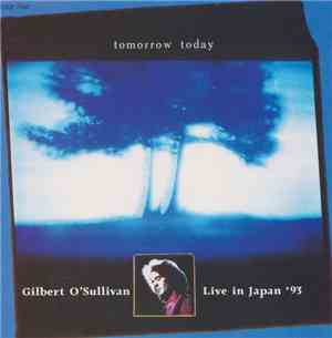 Gilbert O'Sullivan - Tomorrow Today - Live In Japan '93