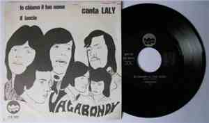 I Vagabondy - Io Chiamo Il Tuo Nome / Il Lancio