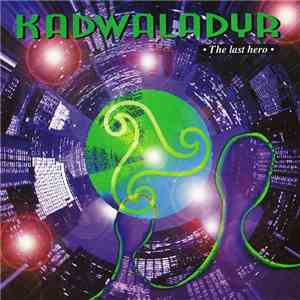 Kadwaladyr - The Last Hero