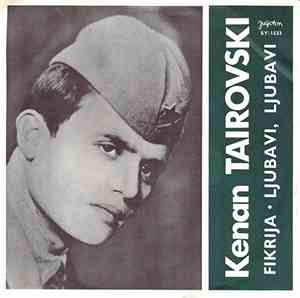 Kenan Tairovski - Fikrija / Ljubavi, Ljubavi