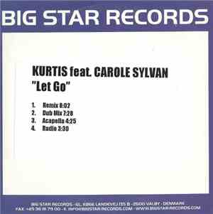 Kurtis Feat. Carole Sylvan - Let Go