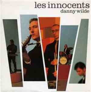 Les Innocents - Danny Wilde