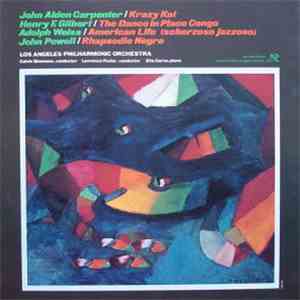 Los Angeles Philharmonic Orchestra, John Alden Carpenter, Henry F. Gilbert, Adolph Weiss, John Powell  - Works of Carpenter, Gilbert, Weiss, Powell