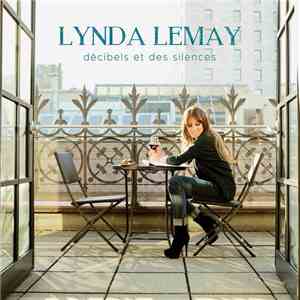 Lynda Lemay - Décibels et des Silences