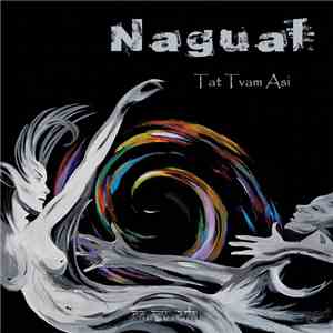 Nagual 20 - Tat Tvam Asi