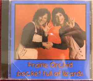 Prairie Orchid - Pocket Full Of Lizards